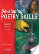 Rozvoj poetických zručností: Čítanie poézie od 11 do 14 - Developing Poetry Skills: Reading Poetry 11-14