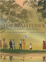 Blahoslavenstvá: Od otroctva k občianskym právam - The Beatitudes: From Slavery to Civil Rights