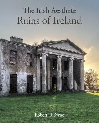 Írsky estét: Zrúcaniny Írska - Irish Aesthete: Ruins of Ireland