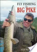 Muškárenie na veľké šťuky - Fly Fishing for Big Pike