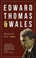 Edward Thomas a Wales - Edward Thomas and Wales
