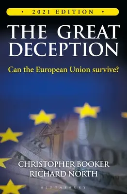 Veľký podvod: Skutočný príbeh Veľkej Británie a Európskej únie - The Great Deception: The True Story of Britain and the European Union
