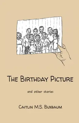 Narodeninový obraz: a iné príbehy - The Birthday Picture: and Other Stories
