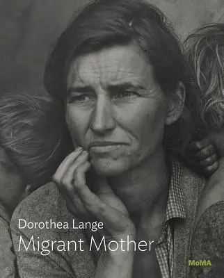 Dorothea Lange: Dohea Dohea: Migrant Mother - Dorothea Lange: Migrant Mother
