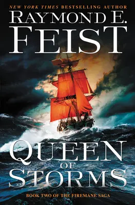 Kráľovná búrok: Druhá kniha ságy o ohnivých mužoch - Queen of Storms: Book Two of the Firemane Saga