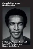 Maskulinity v podmienkach neoliberalizmu - Masculinities Under Neoliberalism