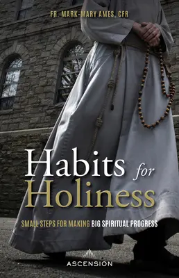 Návyky pre svätosť - Habits for Holiness