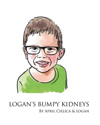 Loganove hrboľaté obličky - Logan's Bumpy Kidneys