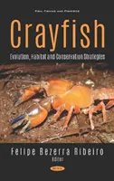 Raky - evolúcia, biotop a stratégie ochrany - Crayfish - Evolution, Habitat and Conservation Strategies