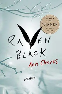 Raven Black: Kniha prvá zo záhad Shetlandského ostrova - Raven Black: Book One of the Shetland Island Mysteries
