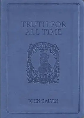 Pravda pre všetky časy - Truth for All Time