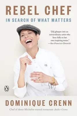 Rebelujúci šéfkuchár: V hľadaní toho, na čom záleží - Rebel Chef: In Search of What Matters