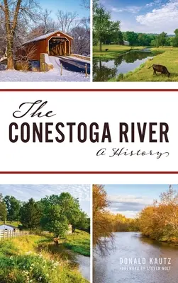 Rieka Conestoga: Vydanie knihy Conestoga: História - Conestoga River: A History