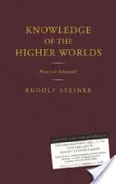 Poznanie vyšších svetov: ako sa dosahuje? (Cw 10) - Knowledge of the Higher Worlds: How Is It Achieved? (Cw 10)