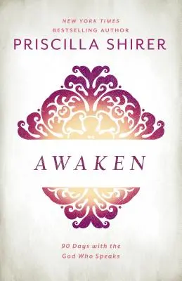 Prebuď sa: 90 dní s Bohom, ktorý hovorí - Awaken: 90 Days with the God Who Speaks