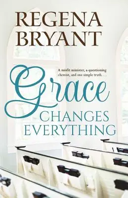 Milosť mení všetko - Grace Changes Everything