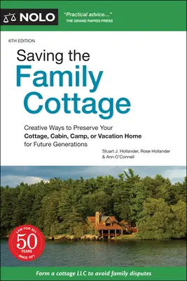 Záchrana rodinného domčeka: Tvorivé spôsoby, ako zachovať chatu, chalupu, kemp alebo prázdninový dom pre budúce generácie - Saving the Family Cottage: Creative Ways to Preserve Your Cottage, Cabin, Camp, or Vacation Home for Future Generations