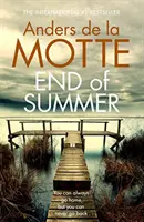 Koniec leta - medzinárodný bestseller, ocenená kriminálna kniha, ktorú si musíte prečítať tento rok - End of Summer - The international bestselling, award-winning crime book you must read this year