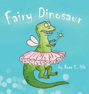 Rozprávkový dinosaurus - Fairy Dinosaur