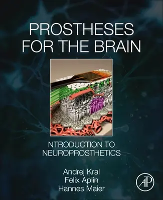 Protézy pre mozog: Úvod do neuroprotetiky - Prostheses for the Brain: Introduction to Neuroprosthetics