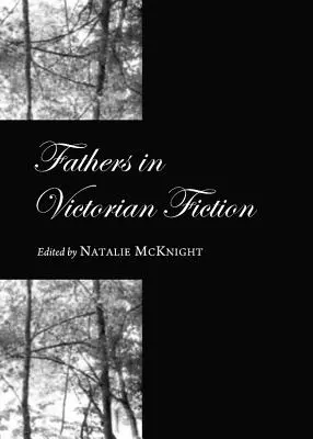 Otcovia vo viktoriánskej fikcii - Fathers in Victorian Fiction