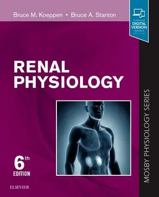 Fyziológia obličiek: Mosby Physiology Series - Renal Physiology: Mosby Physiology Series