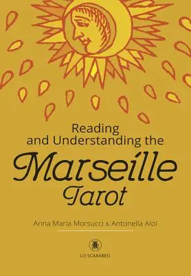 Čítanie a porozumenie marseillskému tarotu - Reading and Understanding the Marseille Tarot