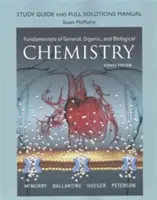 Študijná príručka a úplná príručka riešení pre Fundamentals of General, Organic, and Biological Chemistry (Základy všeobecnej, organickej a biologickej chémie) - Study Guide and Full Solutions Manual for Fundamentals of General, Organic, and Biological Chemistry