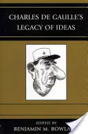 Odkaz myšlienok Charlesa de Gaulla - Charles de Gaulle's Legacy of Ideas