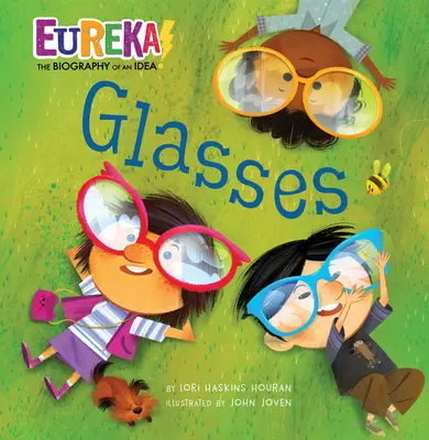 Okuliare: Eureka! životopis myšlienky - Glasses: Eureka! the Biography of an Idea