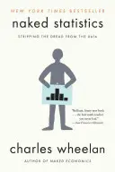 Nahá štatistika: Odstránenie strachu z údajov - Naked Statistics: Stripping the Dread from the Data