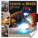 Naučte sa zvárať: Základy zvárania MIG a výroby kovov - Learn to Weld: Beginning MIG Welding and Metal Fabrication Basics