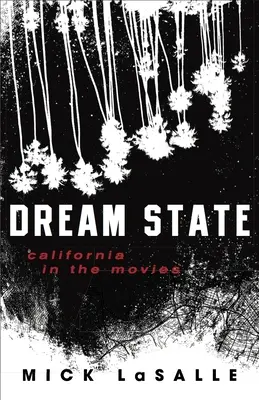 Stav snov: Kalifornia vo filmoch - Dream State: California in the Movies