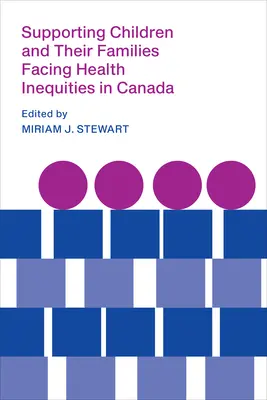 Podpora detí a ich rodín, ktoré čelia nerovnostiam v oblasti zdravia v Kanade - Supporting Children and Their Families Facing Health Inequities in Canada