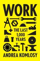 Práca: Posledných 1 000 rokov - Work: The Last 1,000 Years