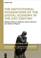 Inštitucionálne základy digitálneho hospodárstva v 21. storočí - The Institutional Foundations of the Digital Economy in the 21st Century