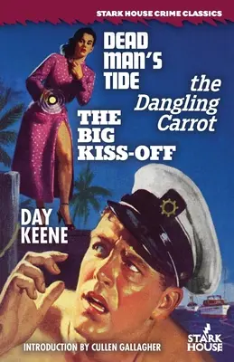 Príliv mŕtveho muža / The Dangling Carrot / The Big Kiss-Off - Dead Man's Tide / The Dangling Carrot / The Big Kiss-Off