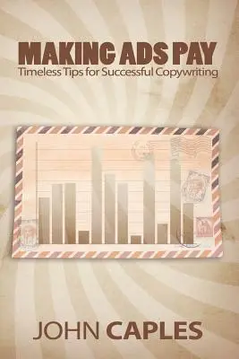 Aby sa reklama oplatila: Nadčasové tipy pre úspešný copywriting - Making Ads Pay: Timeless Tips for Successful Copywriting