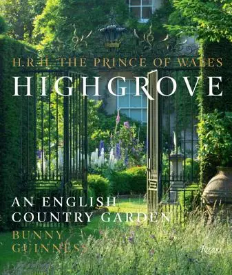 Highgrove: Anglická vidiecka záhrada - Highgrove: An English Country Garden
