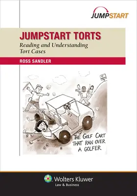 Jumpstart Torts: Čítanie a pochopenie prípadov deliktov - Jumpstart Torts: Reading and Understanding Torts Cases