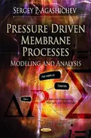 Tlakom riadené membránové procesy - modelovanie a analýza - Pressure Driven Membrane Processes - Modeling & Analysis