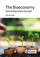 Bioekonomika: Udržateľný zelený rast - The Bioeconomy: Delivering Sustainable Green Growth