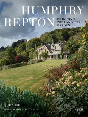 Humphry Repton: Repton: Navrhovanie krajinnej záhrady - Humphry Repton: Designing the Landscape Garden
