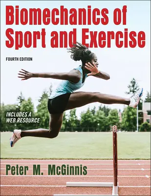 Biomechanika športu a cvičenia - Biomechanics of Sport and Exercise