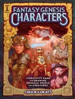 Fantasy Genesis Characters: Tvorivá hra na kreslenie originálnych ľudí a bytostí - Fantasy Genesis Characters: A Creativity Game for Drawing Original People and Creatures