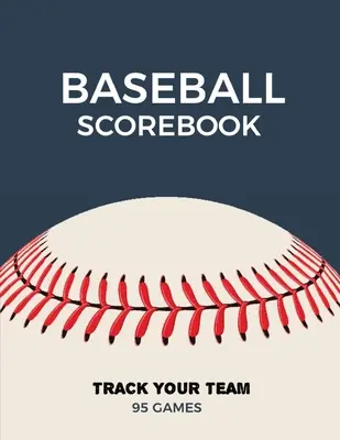 Baseball Scorebook: Zápisný hárok, hárky do knihy výsledkov, bodovací zápisník, denník - Baseball Scorebook: Record Game Sheet, Games Score Book Sheets, Scoring Notebook, Journal