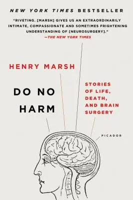 Neuškodiť: Príbehy o živote, smrti a operácii mozgu - Do No Harm: Stories of Life, Death, and Brain Surgery