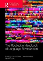 Routledge Handbook of Language Revitalization Routledge Handbook of Language Revitalization - The Routledge Handbook of Language Revitalization the Routledge Handbook of Language Revitalization