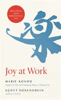 Radosť v práci: Organizácia vášho profesionálneho života - Joy at Work: Organizing Your Professional Life