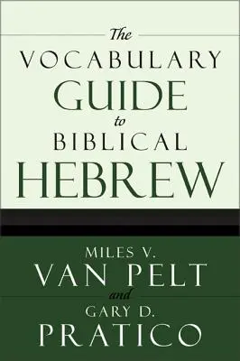 Sprievodca slovnou zásobou biblickej hebrejčiny - The Vocabulary Guide to Biblical Hebrew
